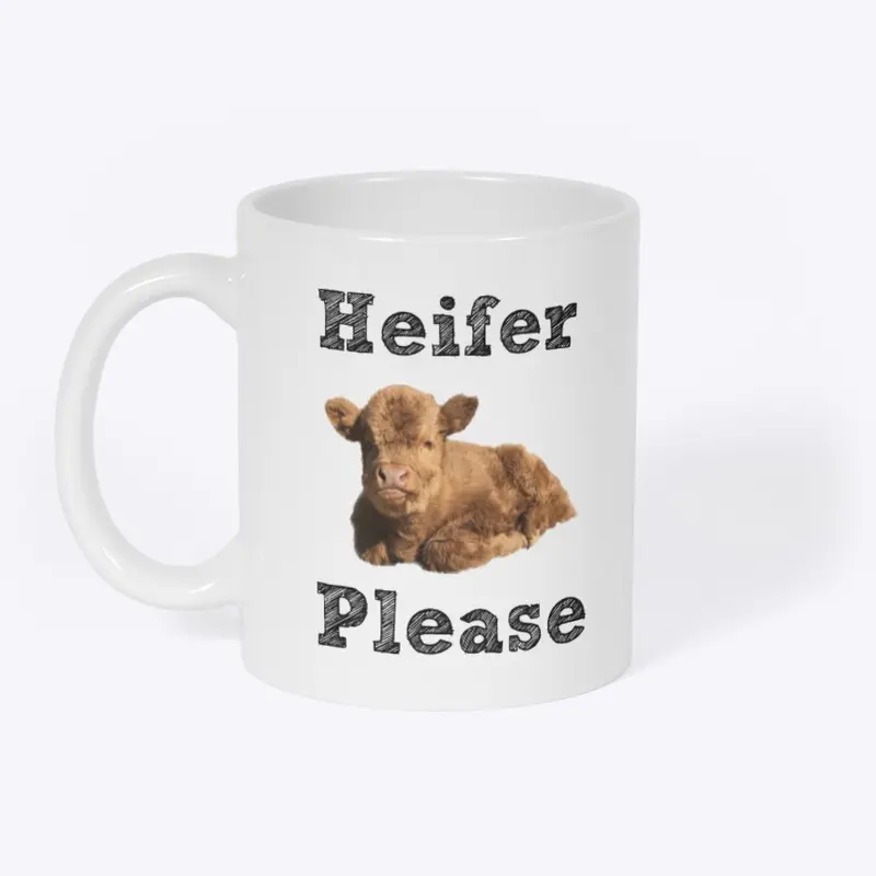 Heifer please 